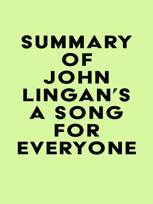 cover image of Summary of John Lingan's a Song For Everyone